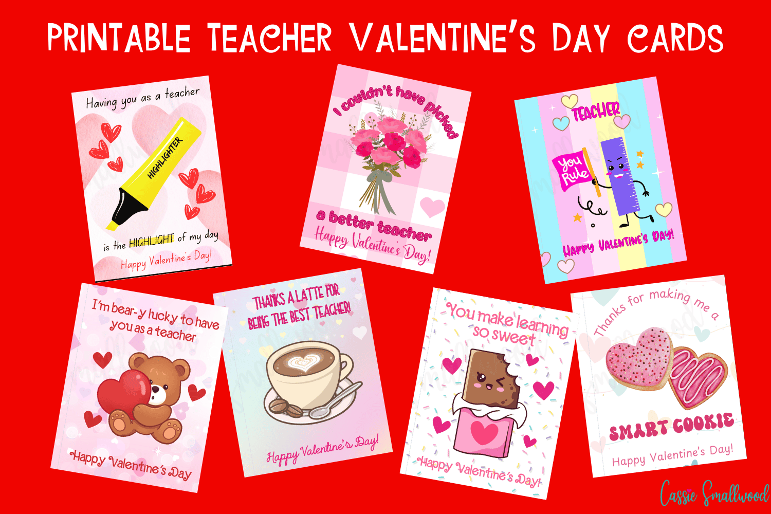 7 CUTE Happy Valentine s Day Teacher Printable Cards Cassie Smallwood 7 CUTE Happy Valentine s Day Teacher Printable Cards Cassie Smallwood